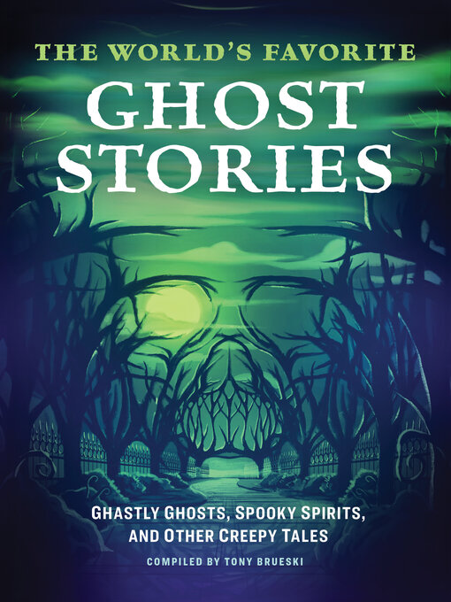 Title details for The World's Favorite Ghost Stories by Tony Brueski - Wait list